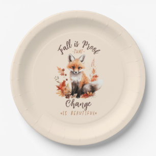 Fall Is Proof That Change Is Beautiful – Fox Paper Plate