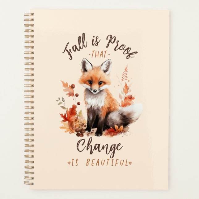 Fall Is Proof That Change Is Beautiful Planner (Front)