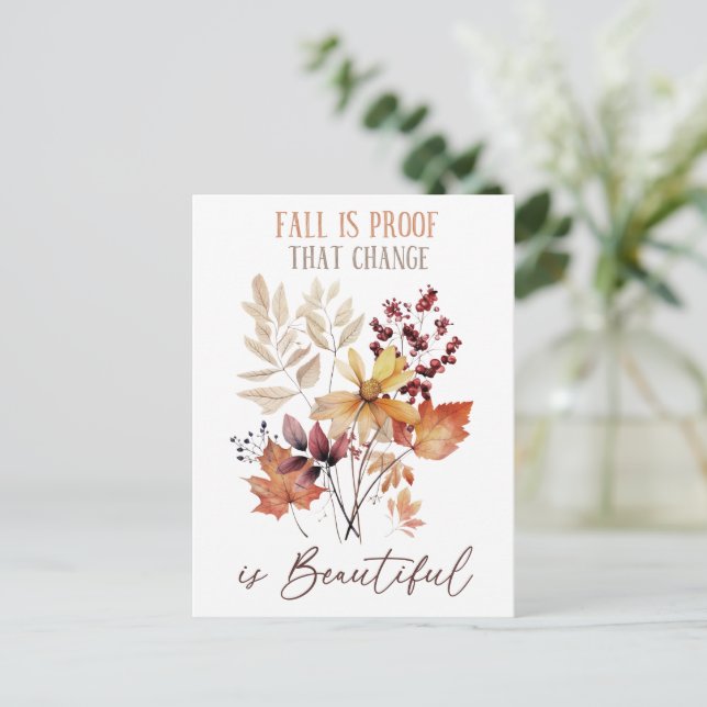 Fall Is Proof That Change Is Beautiful Postcard (Standing Front)