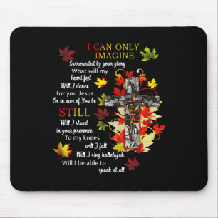 Fall Leaves Jesus Cross I Can Imagine Christian Re Mouse Mat