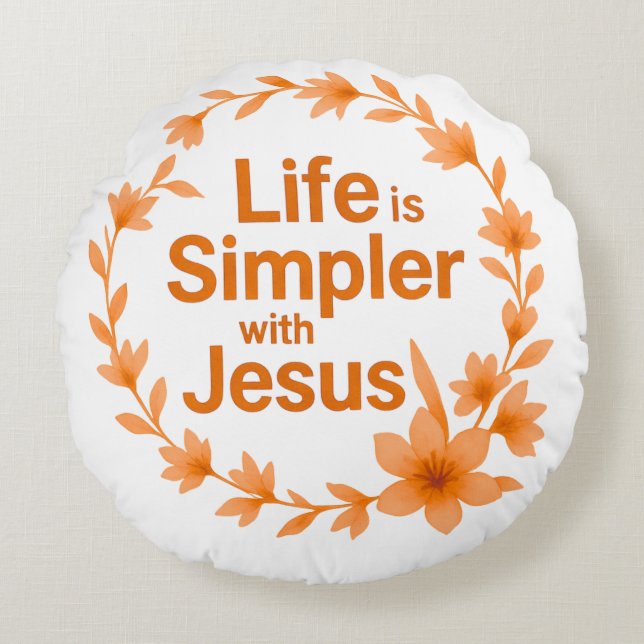 Fall Life Is Simpler With Jesus Round Pillow (Front)