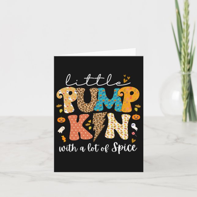 Fall Little Pumpkin With A Lot Spice Halloween Tod Card (Front)