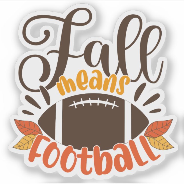 Fall Means Football (Front)