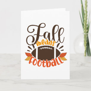 Fall Means Football Card
