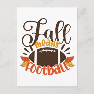 Fall Means Football Postcard