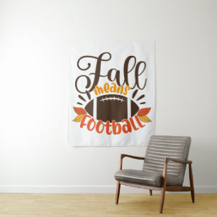 Fall Means Football Tapestry
