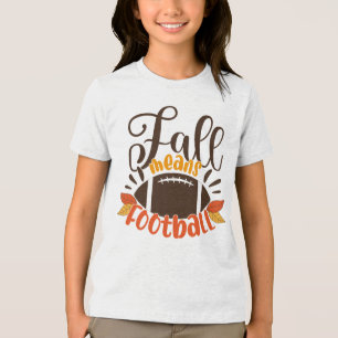 Fall Means Football Tri-Blend Shirt