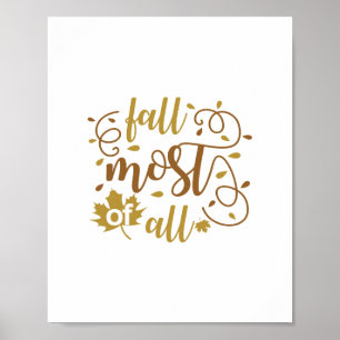"Fall, most of all Poster
