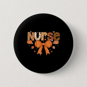 Fall Nurse Shirt Women Pumpkin Season Autumn Thank 6 Cm Round Badge