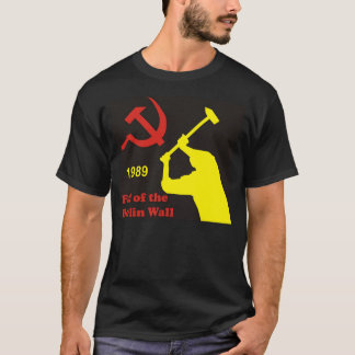 Fall of the Berlin wall 1989 T-Shirt