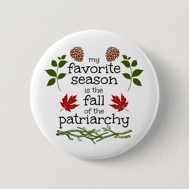 FALL of the patriarchy 6 Cm Round Badge (Front)