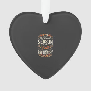 Fall of the Patriarchy Feminist Autumn Quote Desig Ornament