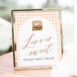 Fall Orange Fresh Off The Market Love is Sweet Poster