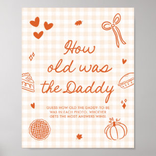 Fall Orange Gingham Cutie Pie How old was the Dad Poster