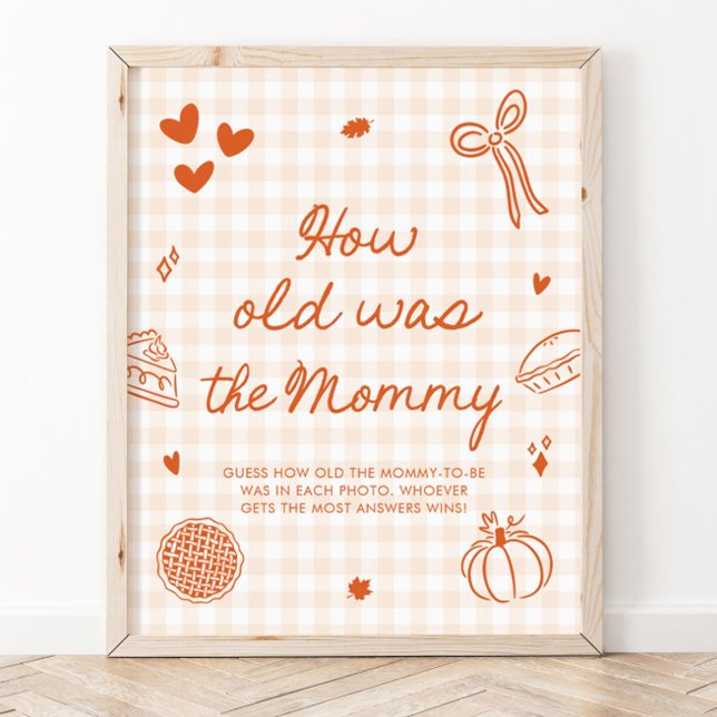 Fall Orange Gingham Cutie Pie How old was the Mum Poster (Fall Orange Gingham Cutie Pie How old was the Mom Sign)