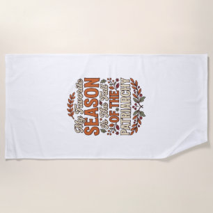 Fall Patriarchy Vintage Feminist Autumn Shirt Desi Beach Towel