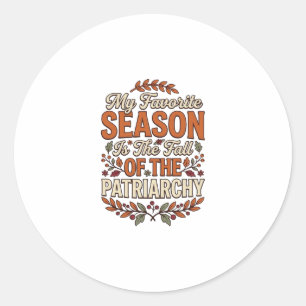 Fall Patriarchy Vintage Feminist Autumn Shirt Desi Classic Round Sticker