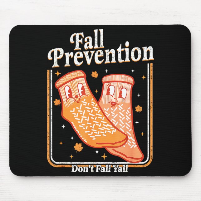 Fall Prevention Don't Fall Y'all Physical Therapy  Mouse Mat (Front)