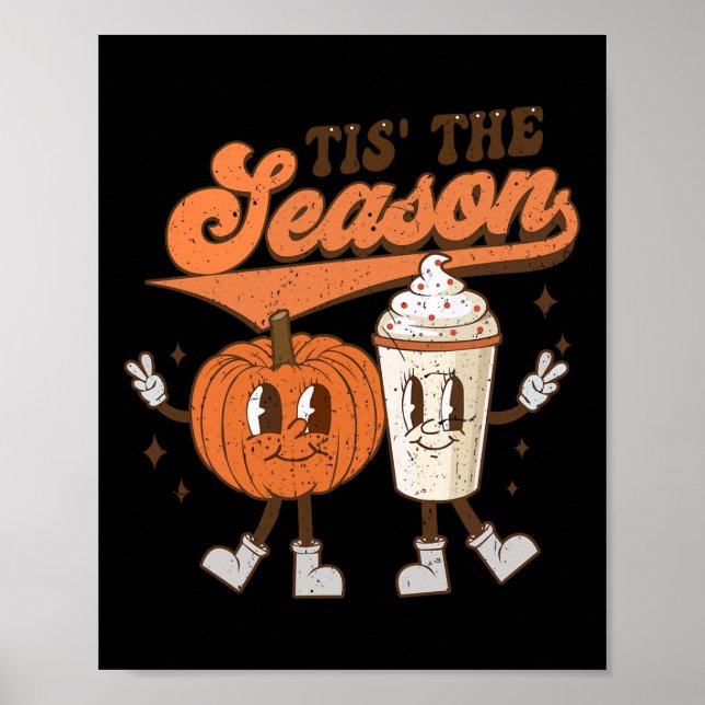Fall Pumpkin Halloween Costume Tis The Season To B Poster (Front)