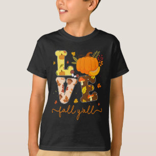 Fall Pumpkin Love Fall Y'all Fall Leaves Women Gir T-Shirt