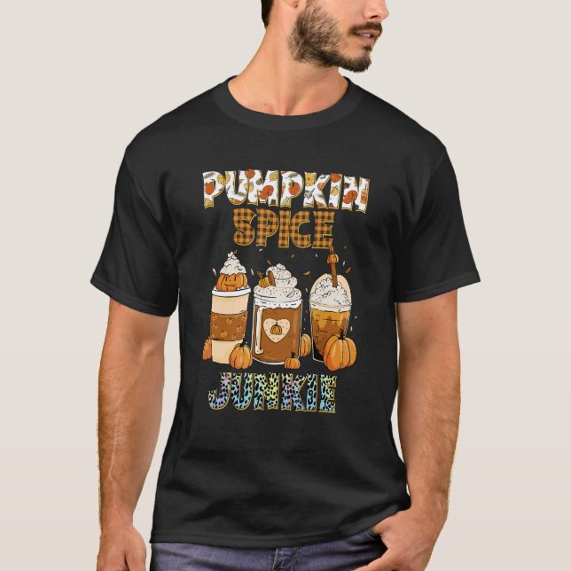 Fall Pumpkin Spice Junkie T-Shirt (Front)