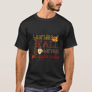 Fall Pumpkins Hayrides Harvest Apples Ciders Autum T-Shirt