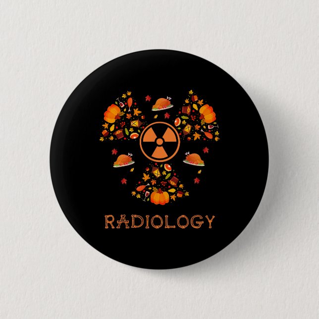 fall radiology tee thanksgiving radiologist xray t 6 cm round badge (Front)