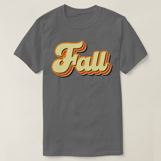 Fall Retro Text T-Shirt (Design Front)