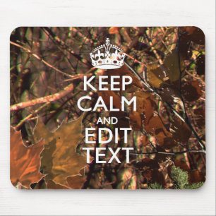 Fall Season Camouflage Keep Calm Your Text Mouse Mat