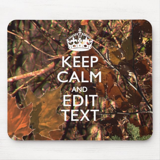 Fall Season Camouflage Keep Calm Your Text Mouse Mat (Front)