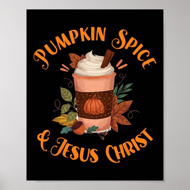 Fall Season Cute Pumpkin Spice And Jesus Christ th Poster (Front)
