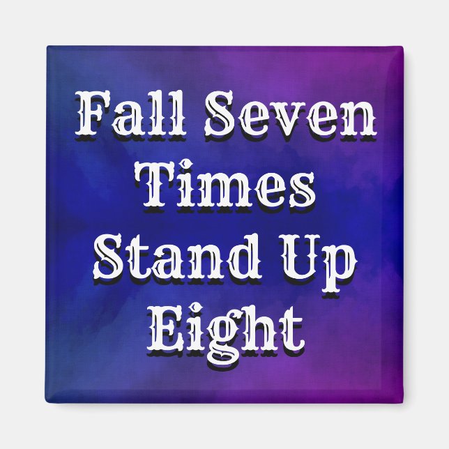 Fall Seven Times Stand Up Eight Blue Purple Ombre Magnet (Front)
