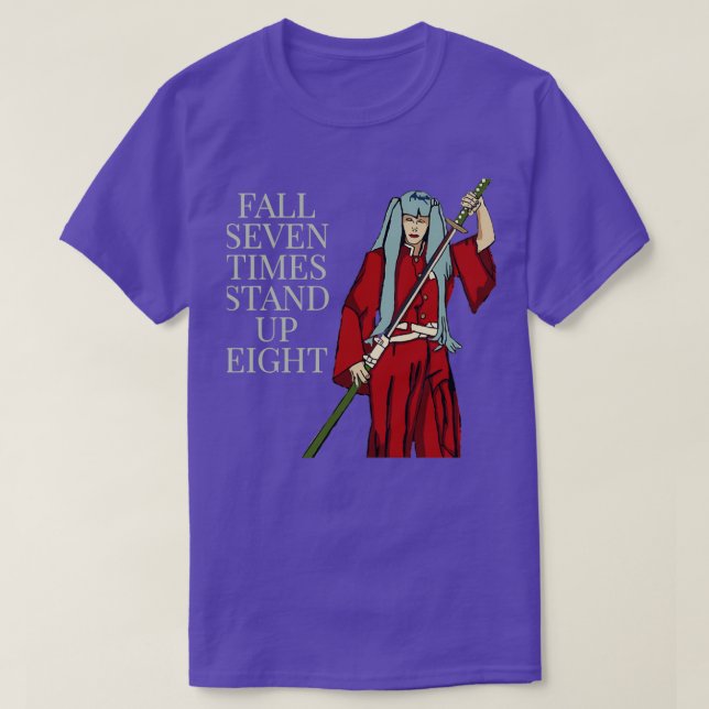 Fall Seven Times Stand Up Eight Sticker T-Shirt (Design Front)