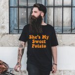Fall She's My Sweet Potato Thanksgiving Couple T-Shirt<br><div class="desc">I Yam Shirt Link: https://www.zazzle.com/z/sfp4ux2b?rf=238271464211929975
Fall Halloween She's My Sweet Potato Thanksgiving Couple</div>