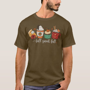 Fall Sweet Fall Pumpkin Spice Coffee Latte Fall Au T-Shirt