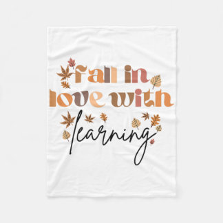 Fall Teacher Fall In Love With Learning Teacher Th Fleece Blanket