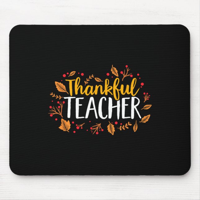 Fall Thankful Teacher Thanksgiving  Mouse Mat (Front)