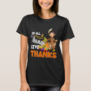 Fall Thanksgiving In All Things Give Thanks 2021 T-Shirt