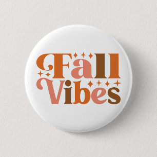 Fall Vibes 6 Cm Round Badge