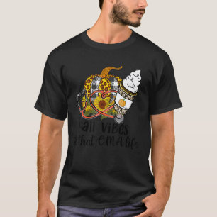 Fall Vibes And That Cma Nurse Life Nurse Fall Than T-Shirt