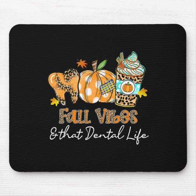 Fall Vibes And That Dental Life Tooth Pumpkin Fall Mouse Mat (Front)