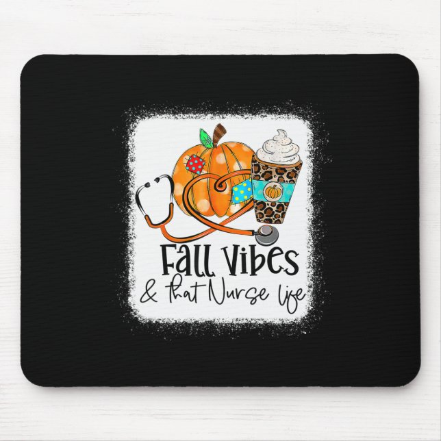 Fall Vibes And That Nurse Life School Nurse Fall A Mouse Mat (Front)