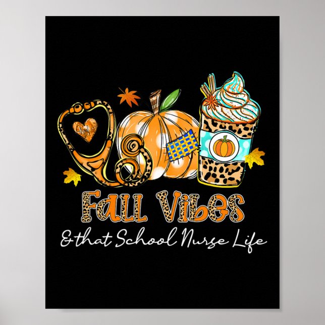 Fall Vibes And That School Nurse Life Stethoscope  Poster (Front)