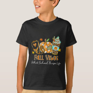 Fall Vibes And That School Nurse Life Stethoscope T-Shirt