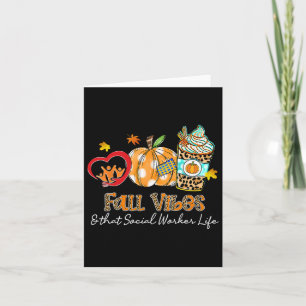 Fall Vibes And That Social Worker Life Pumpkin Spi Card