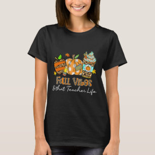 Fall Vibes And That Teacher Life Apple Pencil Pump T-Shirt