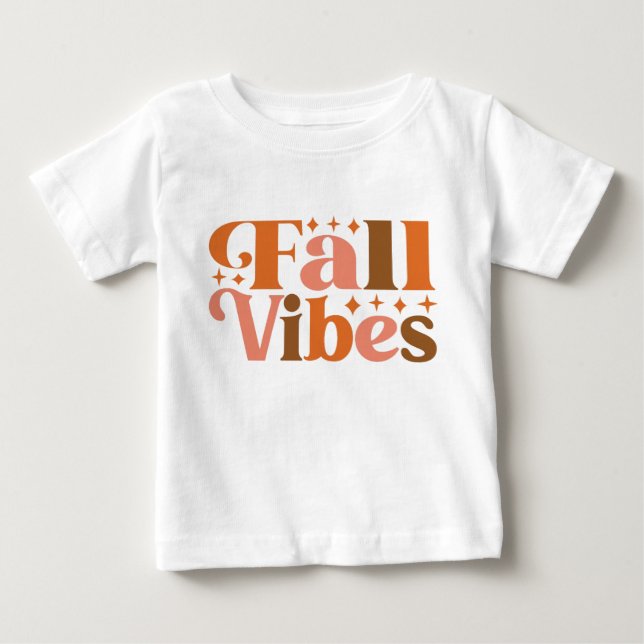Fall Vibes Baby T-Shirt (Front)