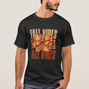 Fall Vibes Coquette Bow Blessed Autumn Leaves Than T-Shirt