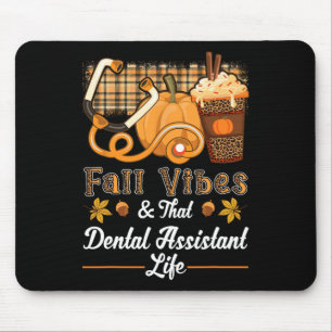 Fall Vibes Dental Istant Life Pumpkin Spice Latte Mouse Mat