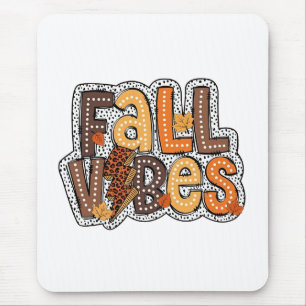 Fall Vibes Fall Leaves Pumpkin Spice Thanksgiving Mouse Mat